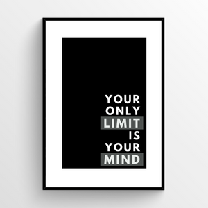 Your Only Limit Is Your Mind