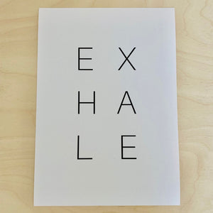 Exhale in A4- SALE