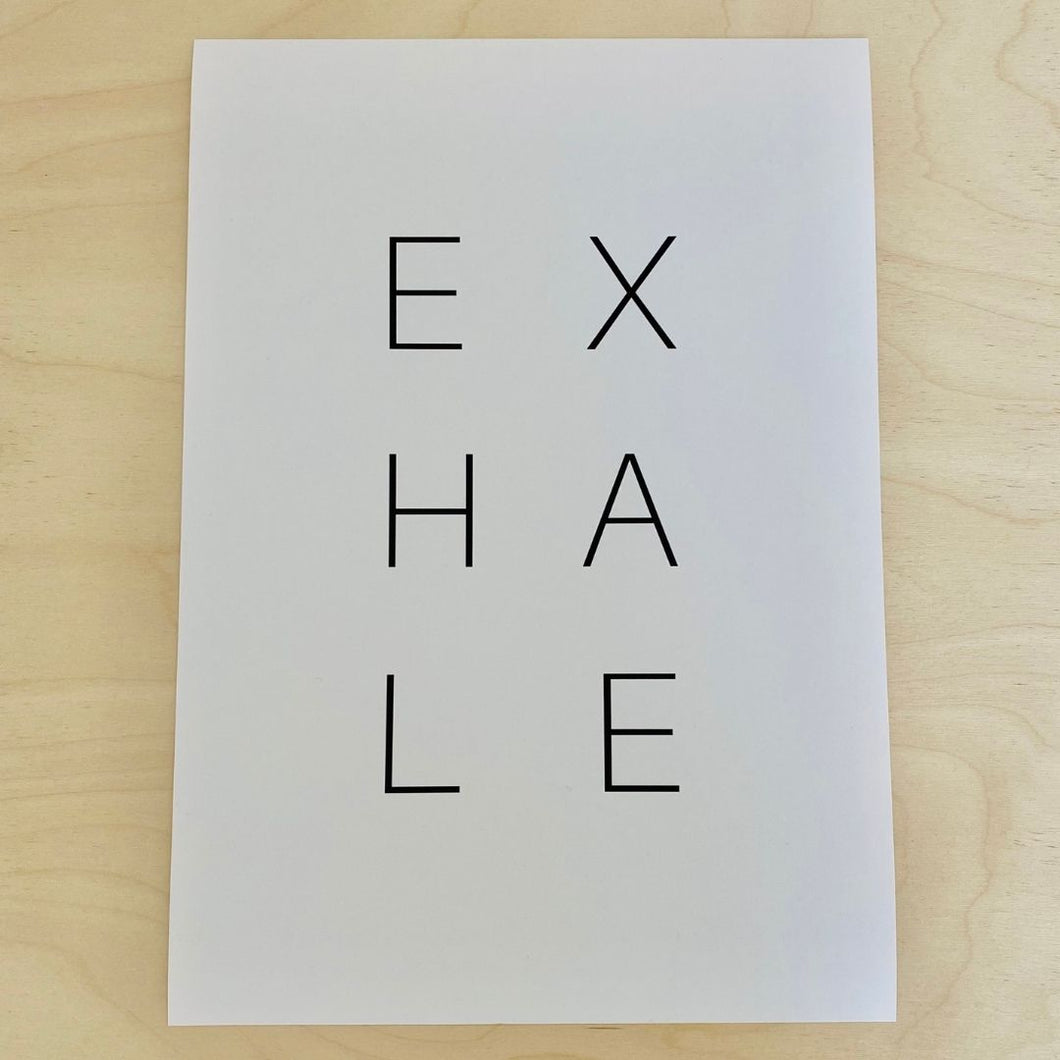 Exhale in A4- SALE