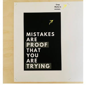 Mistakes Are Proof That You Are Trying in A4 - SALE only £3